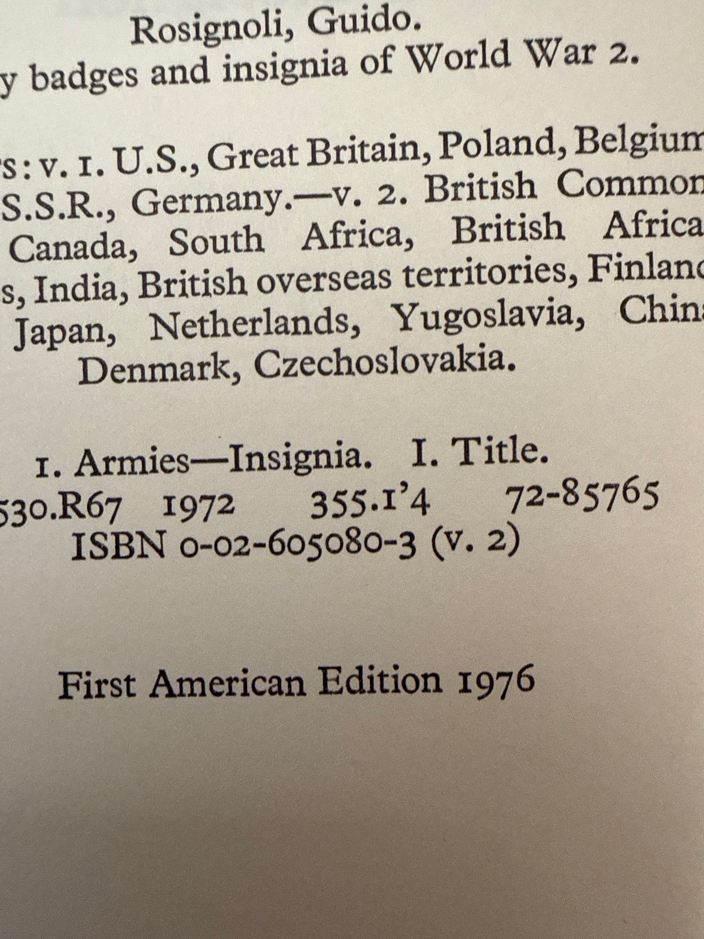 Army Badges and Insignia of World War 2: British Commonwealth, Canada, South Africa, British African territories, India, British overseas territories, Finland, France, Japan, Netherlands, Yugoslavia, China, Denmark, Czechoslovakia