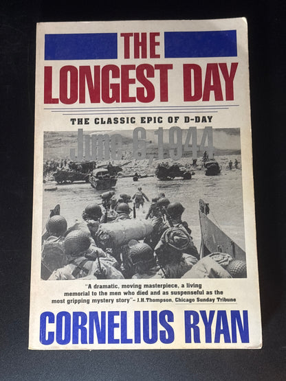 Longest Day The Classic Epic of D Day