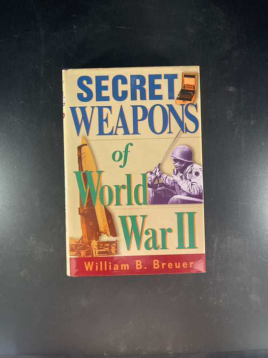 Secret Weapons of World War II