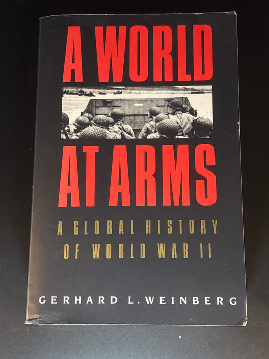 A World at Arms A Global History of World War II