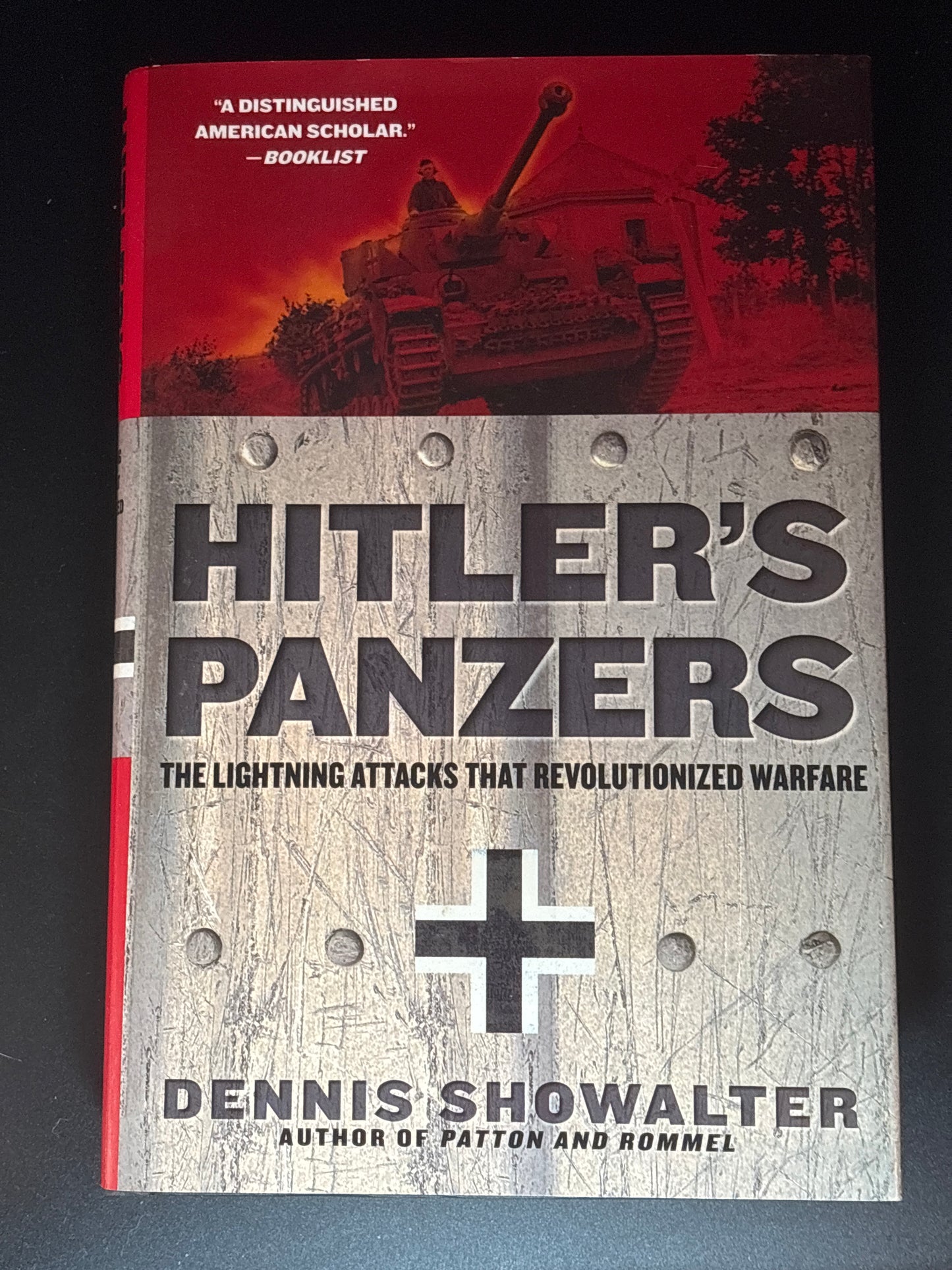 Hitler's Panzers The Lightning Attacks that Revolutionized Warfare