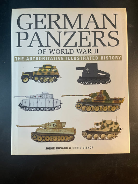German Panzers of World War II The Authoritative Illustrated History