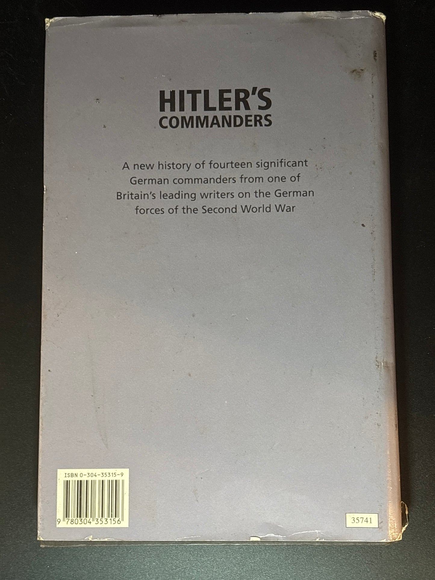 Hitler's Commanders German Bravery in the Field, 1939-1945
