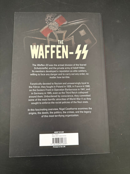 The Waffen-ss: The Third Reich's Most Infamous Military Organization