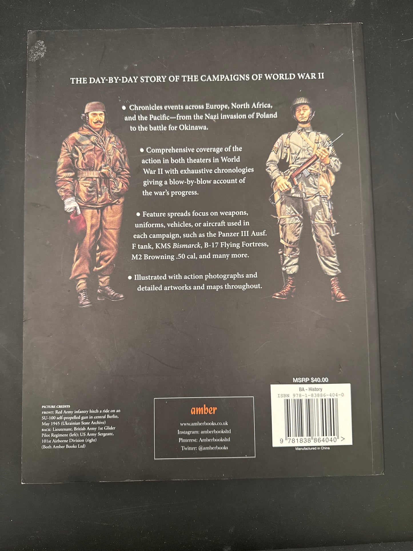 The History of World War II: The Campaigns, Battles and Weapons from 1939–45