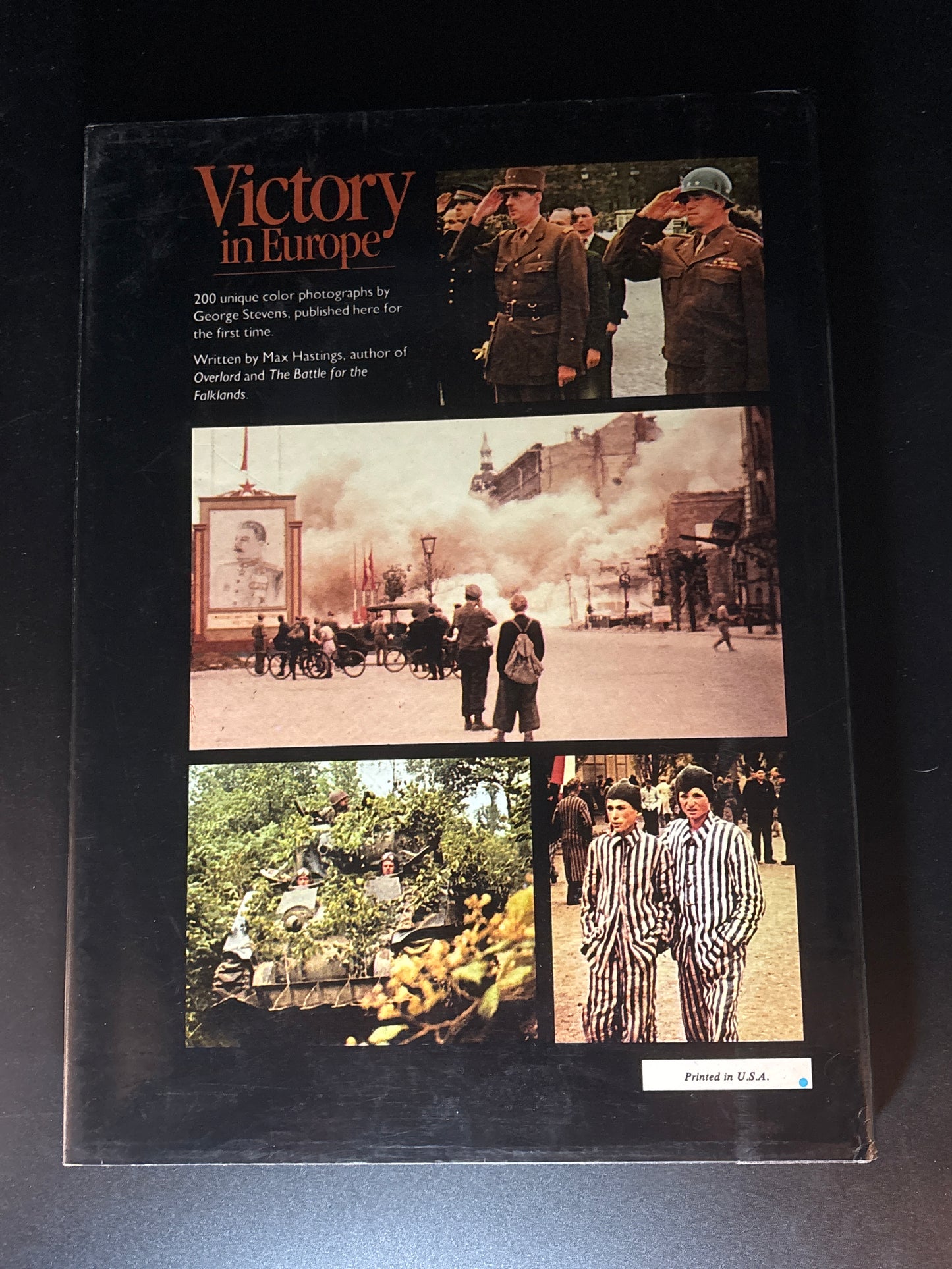 Victory in Europe: D-Day to V-E Day in Full Color
