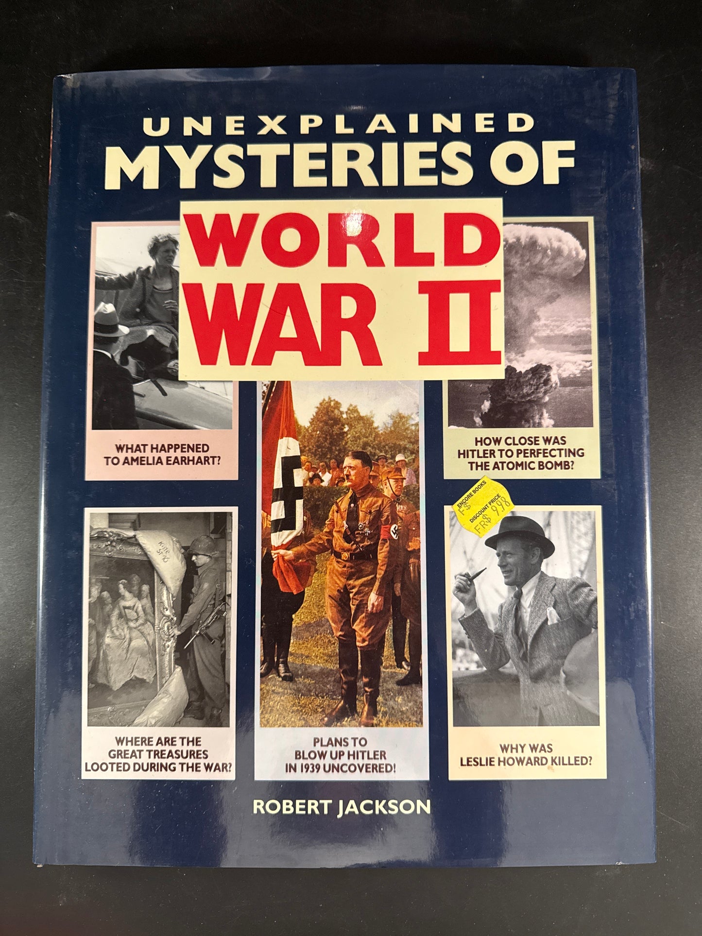 Unexplained Mysteries of World War II