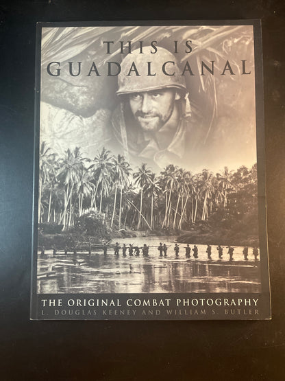 This Is Guadalcanal The Original Combat Photography