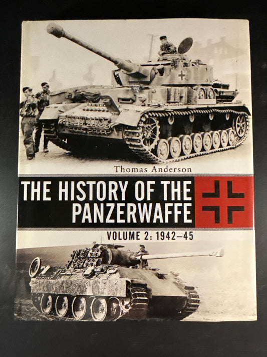 The History of the Panzerwaffe Volume 2: 1942–45