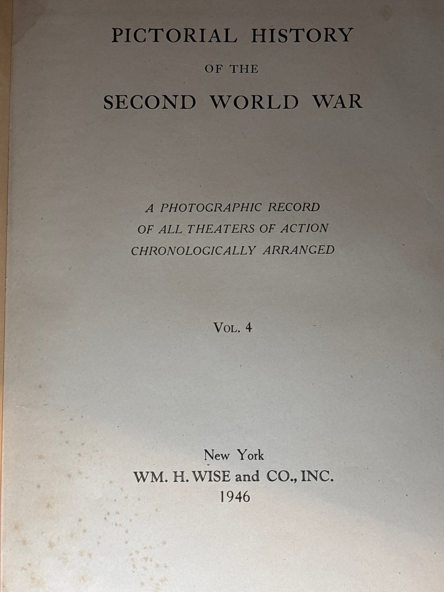 Pictorial History of the Second World War, Volume IV: Sixth Year