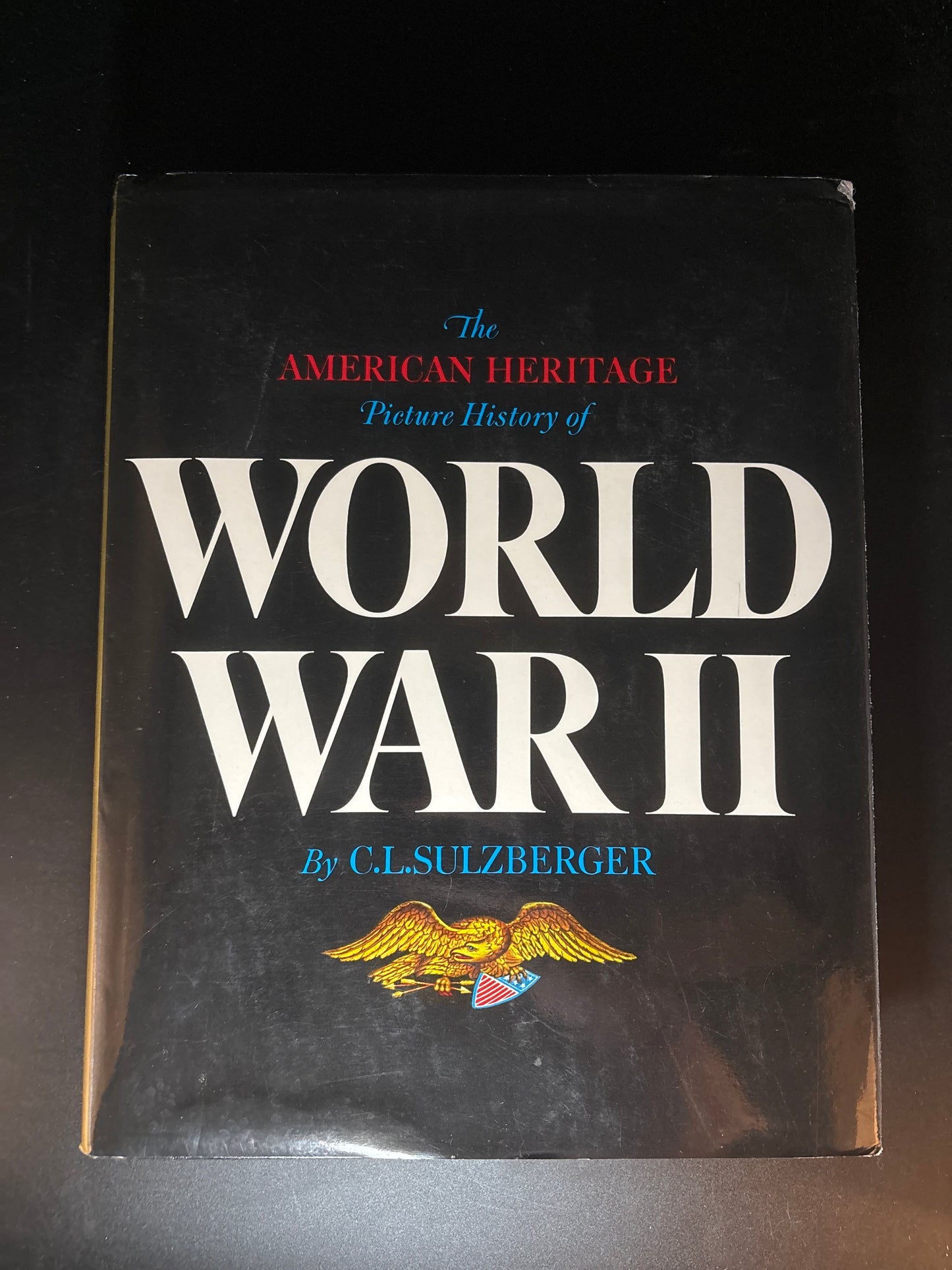 The American Heritage Picture History of World War II