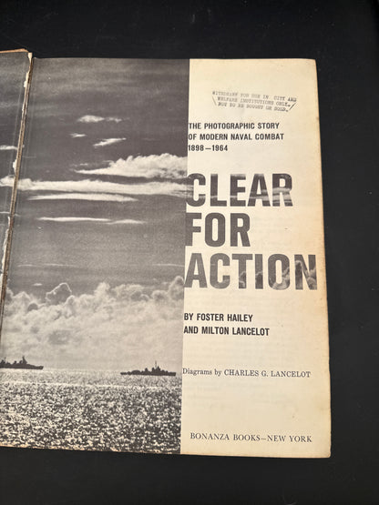 Clear for Action: The Photographic Story of Modern Naval Combat, 1898–1964