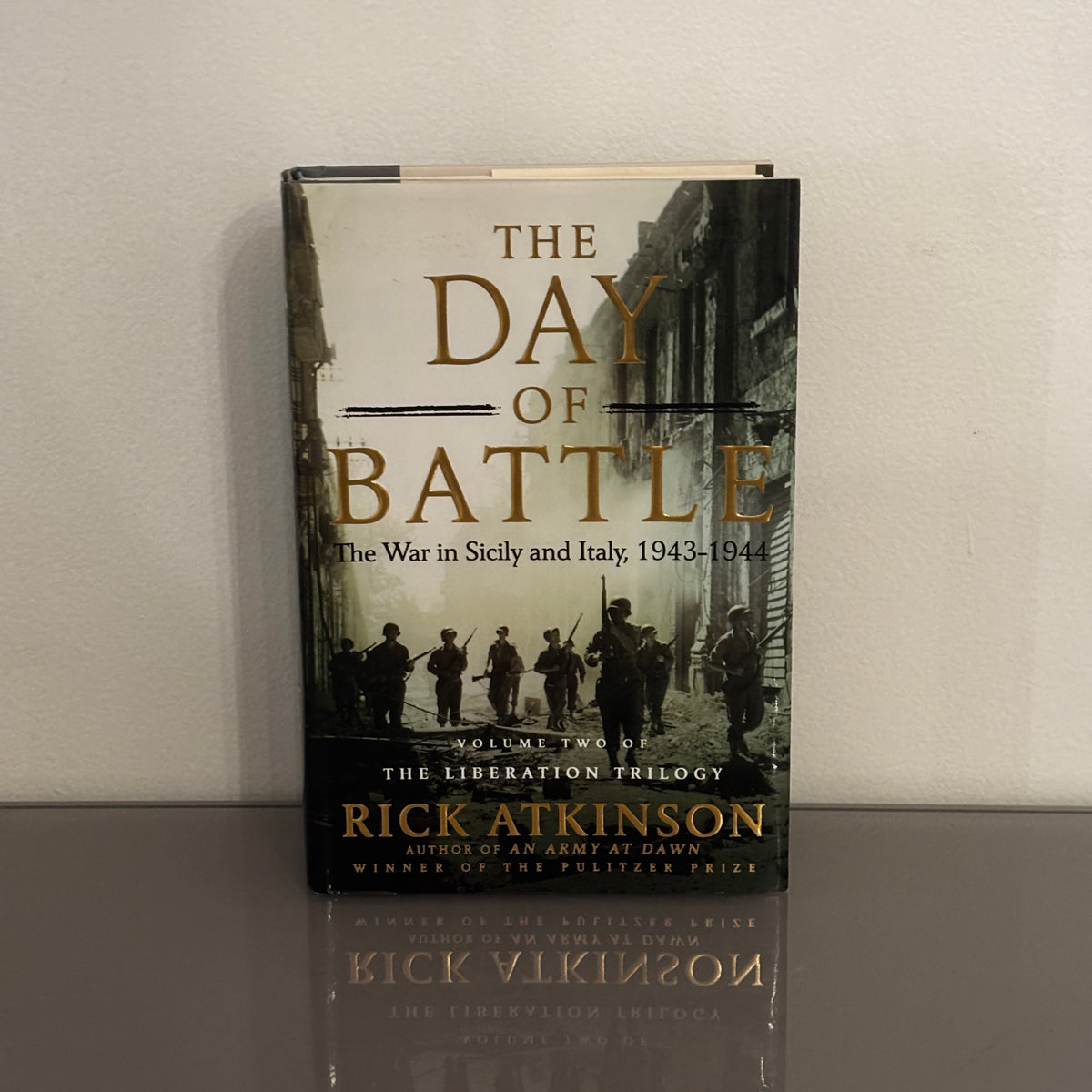 The Day of Battle: The War in Sicily and Italy, 1943-1944 by Rick Atkinson, hardcover front cover