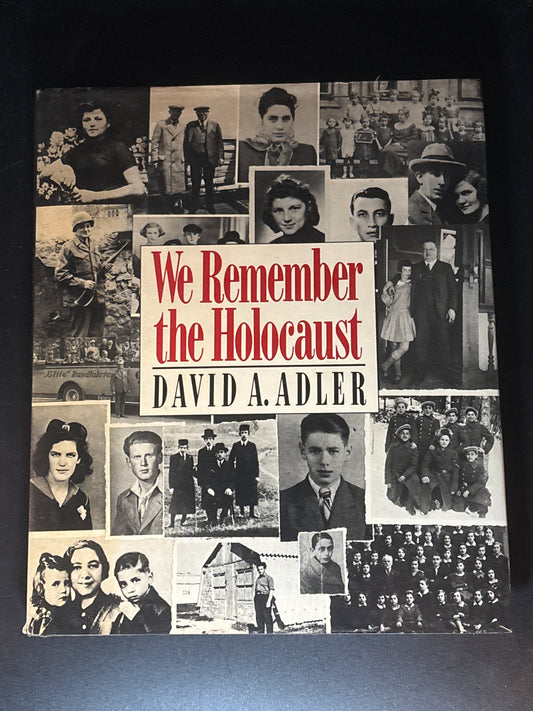 We Remember the Holocaust