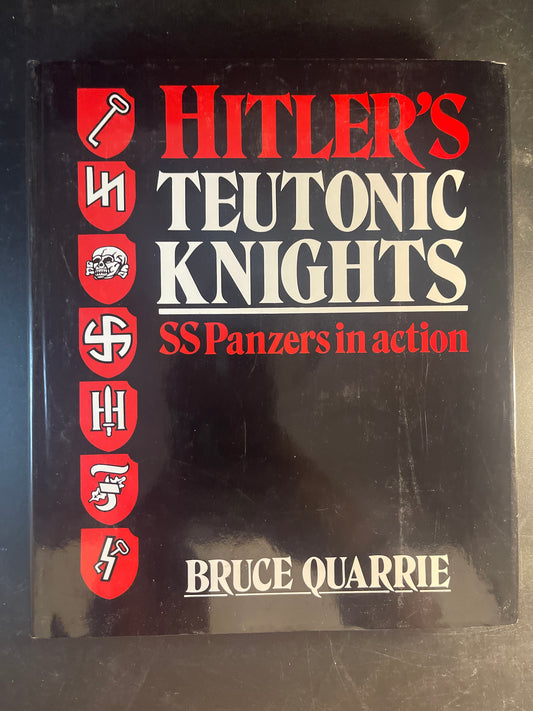 Hitler's Teutonic Knights SS Panzers in Action