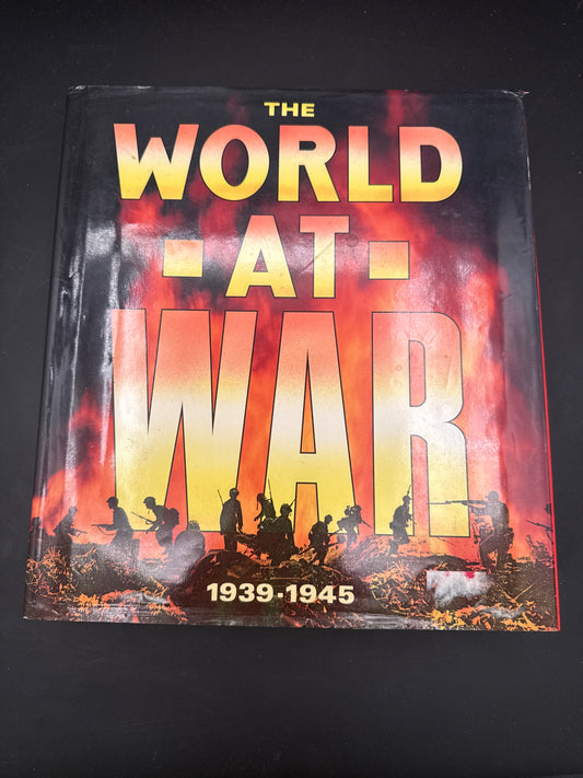 World at War An Illustrated History of the Second World War