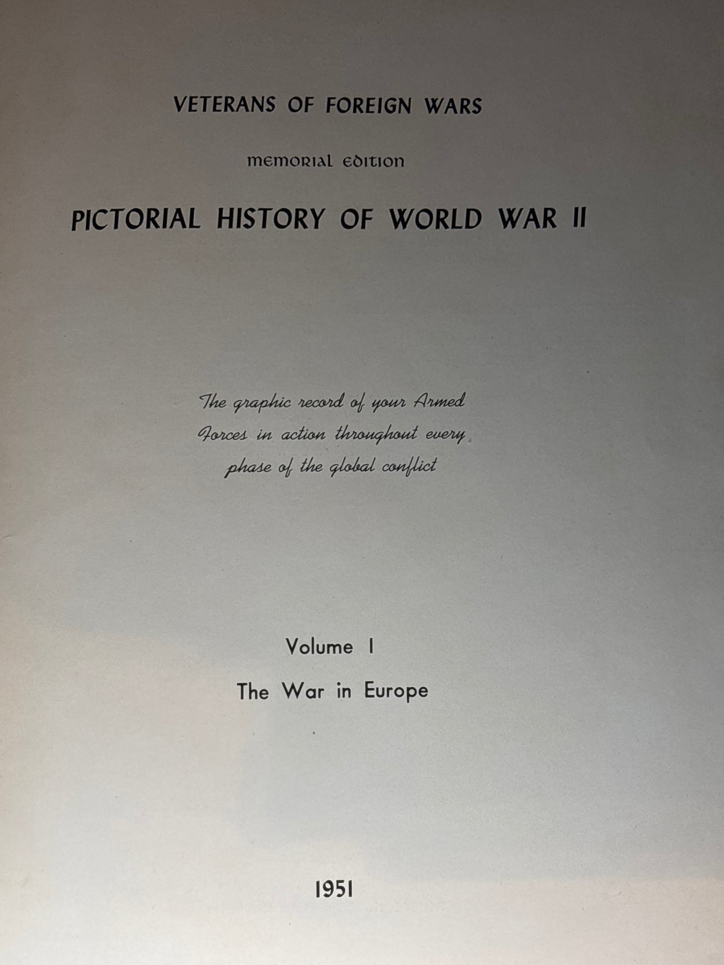 Memorial Edition Pictorial History of World War II Volume 1 The War in Europe