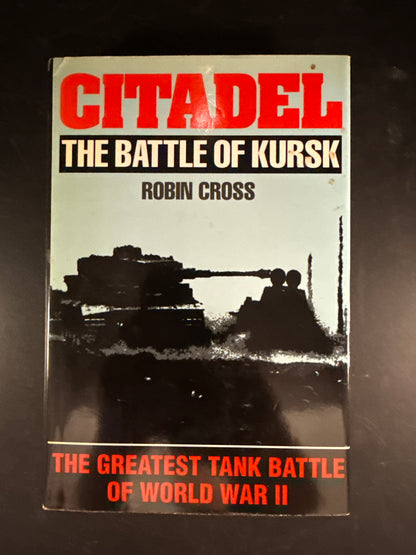 Citadel The Battle of Kursk