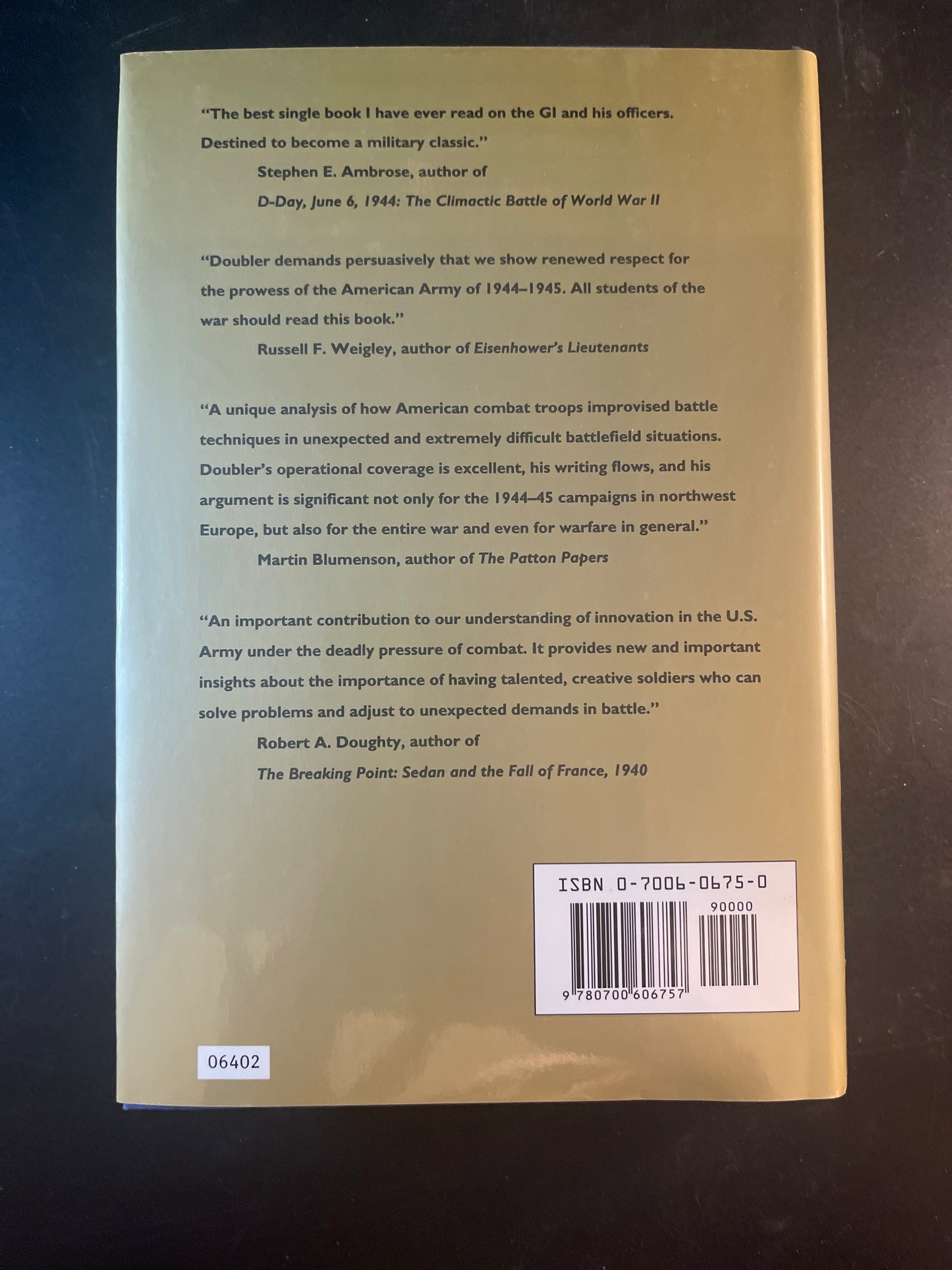 Closing With the Enemy: How Gis Fought the War in Europe, 1944-1945 (Modern War Studies)