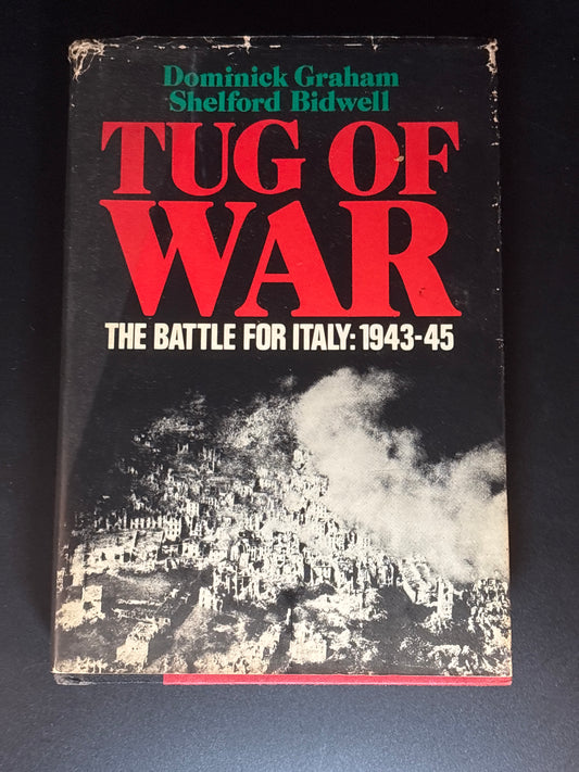 Tug of War The Battle for Italy, 1943-1945