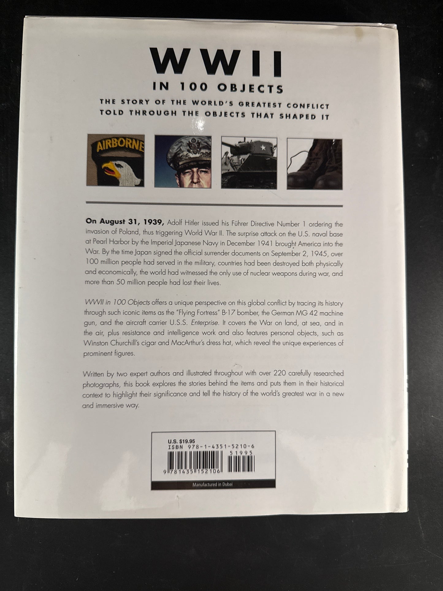 WWII in 100 Objects The Story of the World's Greatest Conflict Told Through the Objects that Shaped it