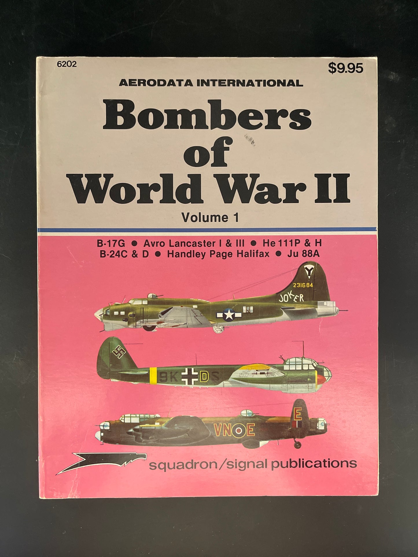 Bombers of World War II.: B-17G, Avro Lancaster I & III, He 111P & H, B-24C & D, Handley Page Halifax, Ju 88A