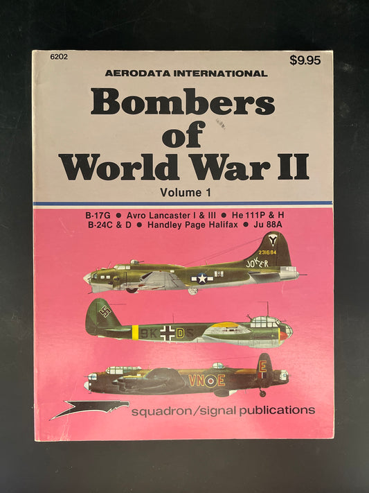 Bombers of World War II.: B-17G, Avro Lancaster I & III, He 111P & H, B-24C & D, Handley Page Halifax, Ju 88A