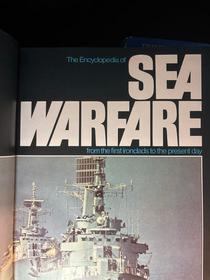The Encyclopedia of Sea Warfare: from the first ironclads to the present day