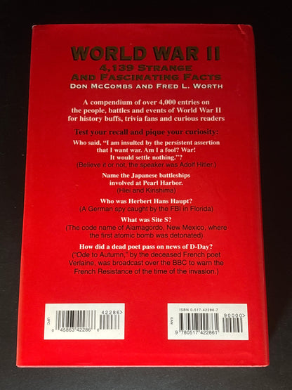 World War II Strange and Fascinating Facts : 4139 Entries about the People, the Battles, and the Events