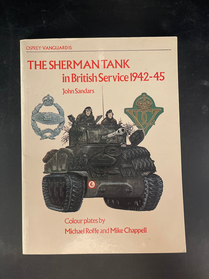 The Sherman Tank in British Service 1942–45