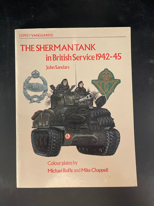 The Sherman Tank in British Service 1942–45