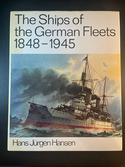 The Ships of the German Fleets, 1848-1945