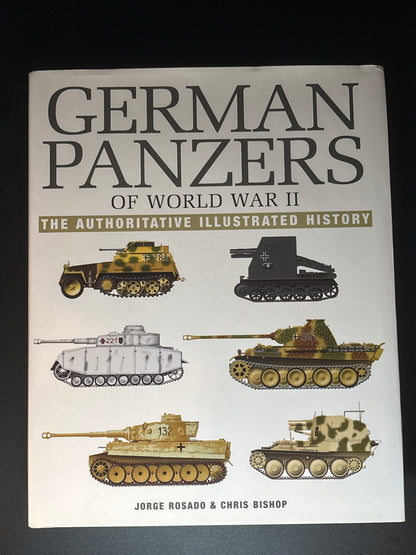 German Panzers of World War II The Authoritative Illustrated History