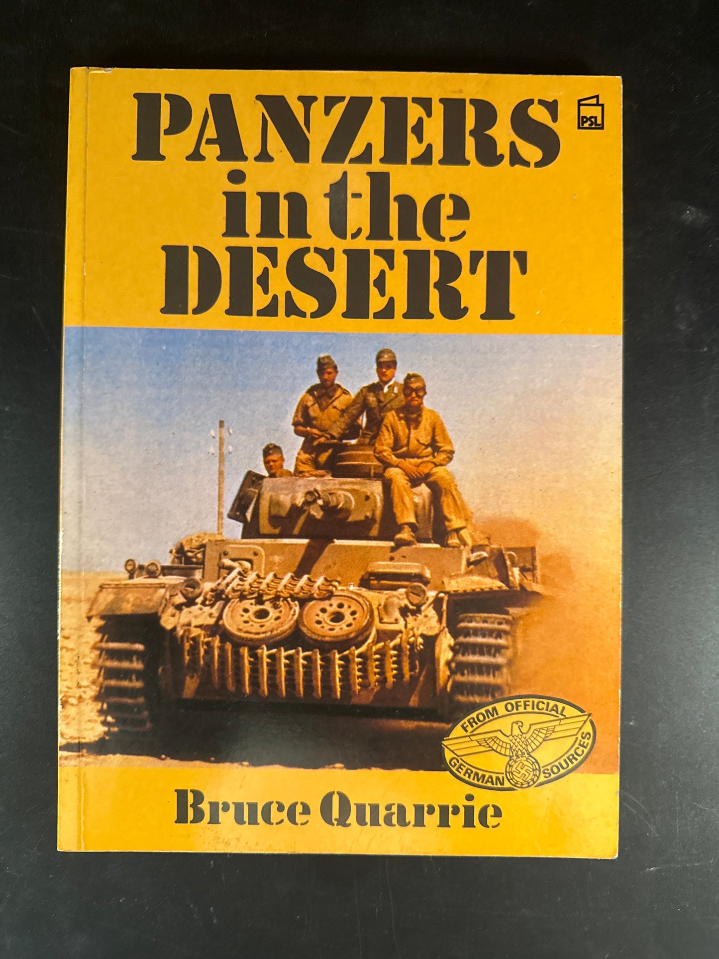 Panzers in the Desert A Selection of German Wartime Photographs from the Bundesarchiv, Koblenz