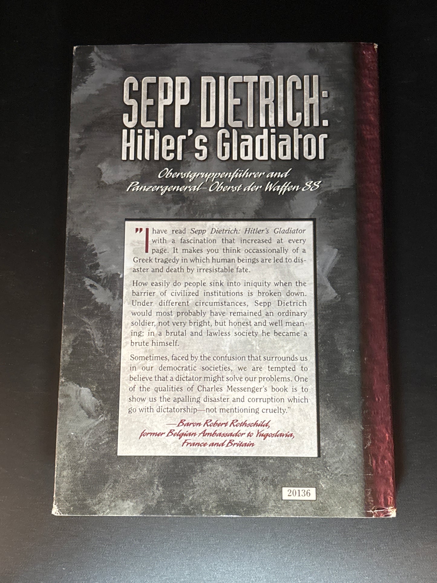 Hitler's Gladiator: The Life and Times of Oberstgruppenfuhrer and Panzergeneral-Oberst Der Waffen SS Sepp Dietrich