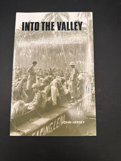 Into the Valley Marines at Guadalcanal