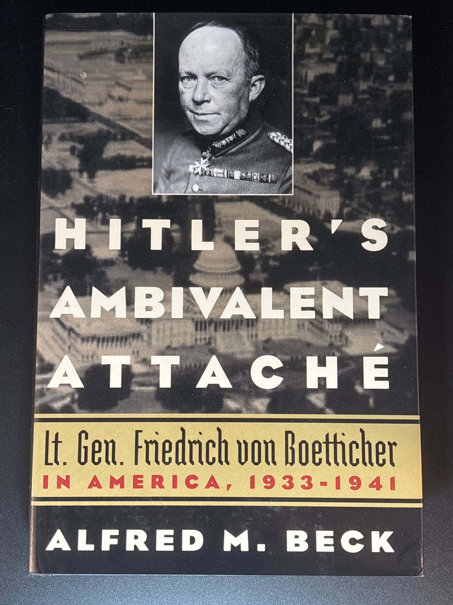 Hitler's Ambivalent Attaché