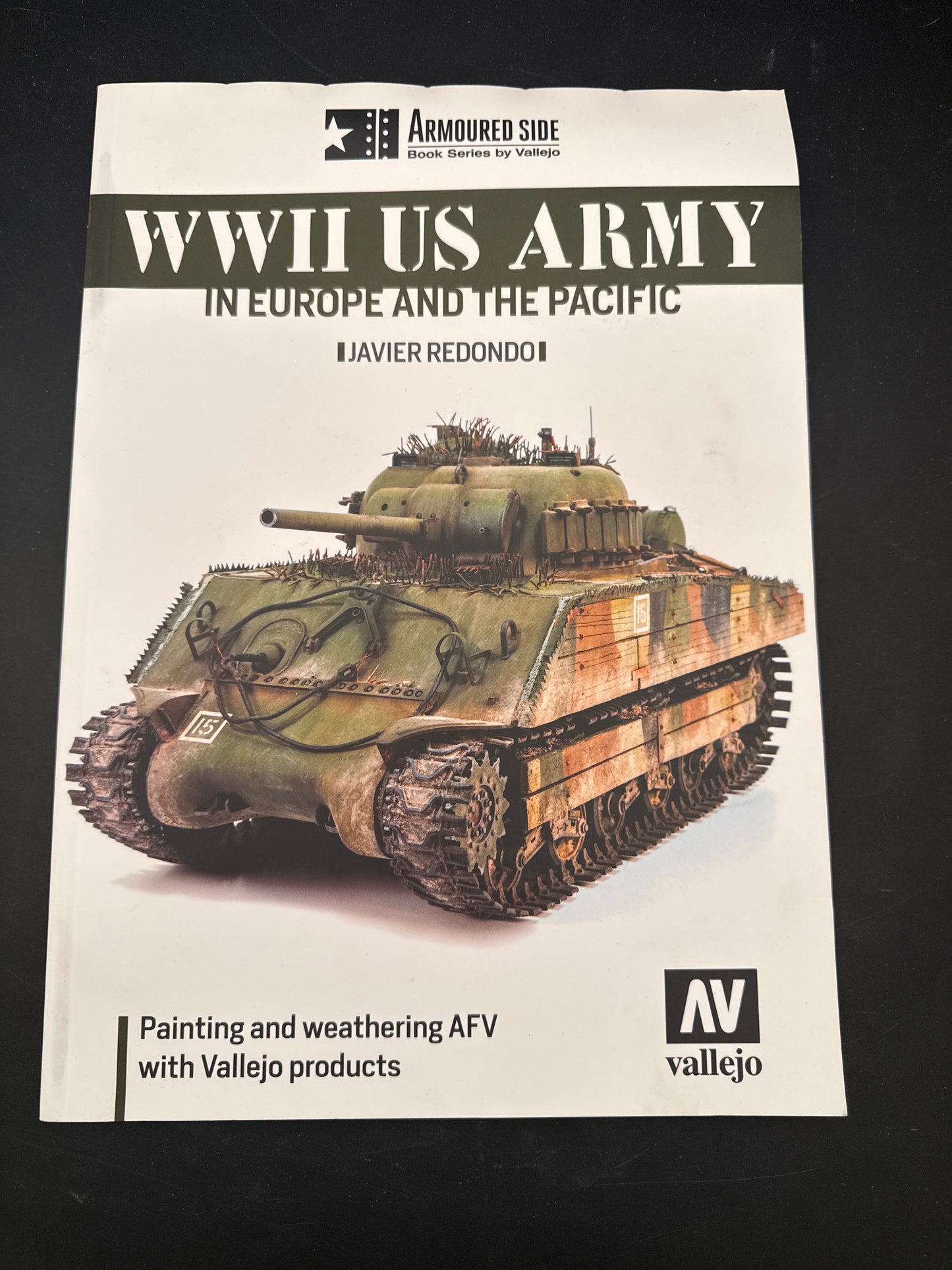 WWII US Army in Europe and Pacific Painting and Weathering AFV with Vallejo Products