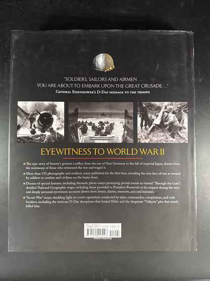 Eyewitness to WWII Unforgettable Stories and Photographs from History's Greatest Conflict