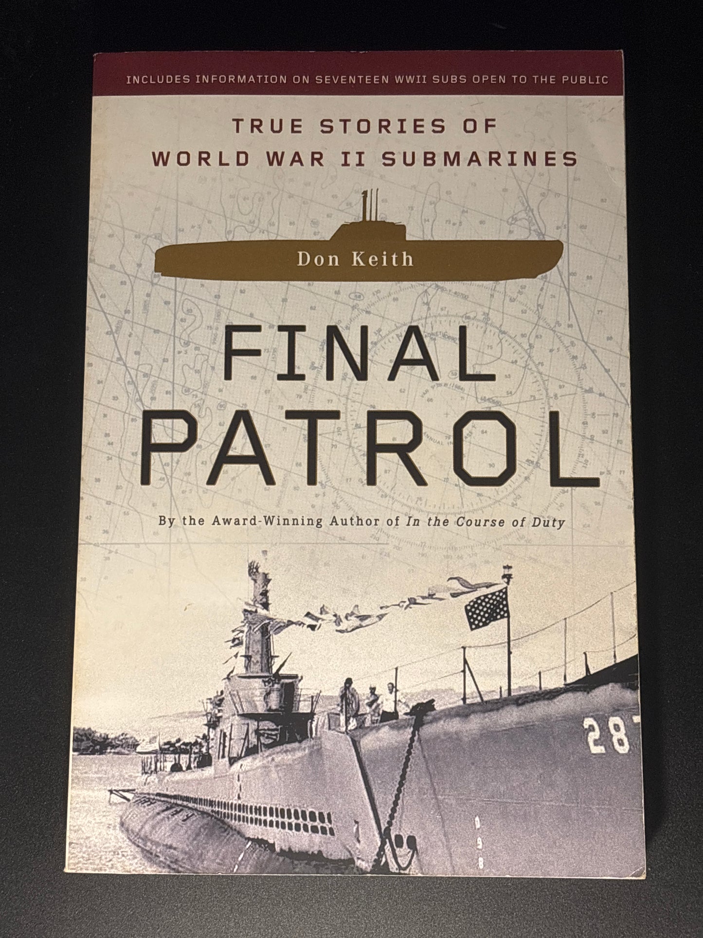 Final Patrol: True Stories of World War II Submarines