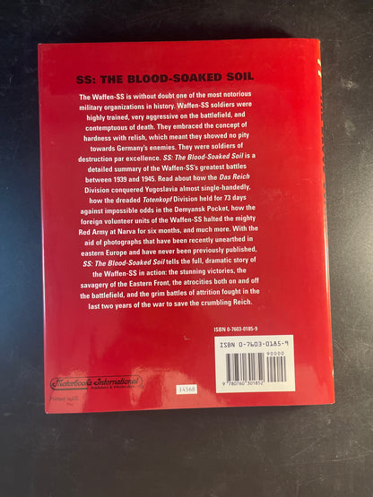 SS The Blood-soaked Soil : the Battles of the Waffen-SS