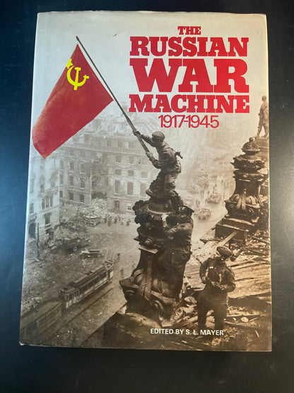 The Russian War Machine, 1917-1945