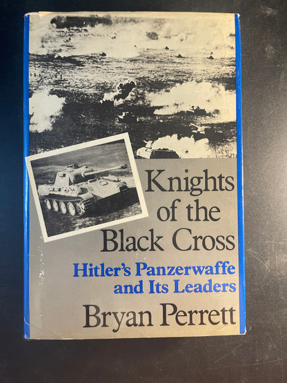 Knights of the Black Cross: Hitler's Panzerwaffe and its leaders