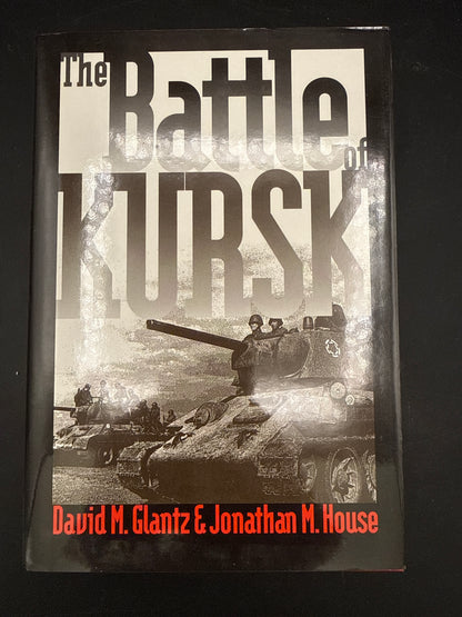 The Battle of Kursk (Modern War Studies)