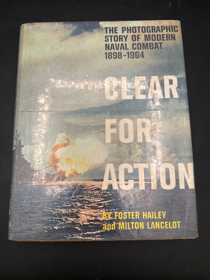 Clear for Action: The Photographic Story of Modern Naval Combat, 1898–1964