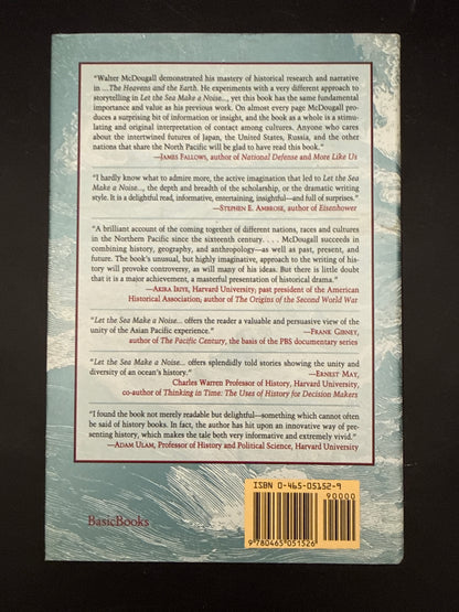 Let The Sea Make A Noise: A History Of The North Pacific From Magellan To Macarthur