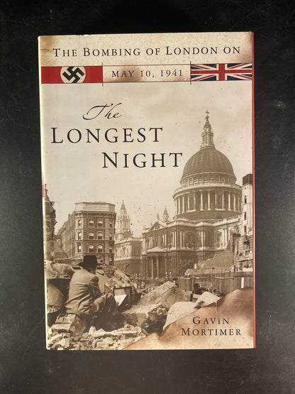 The Longest Night The Bombing of London on May 10, 1941