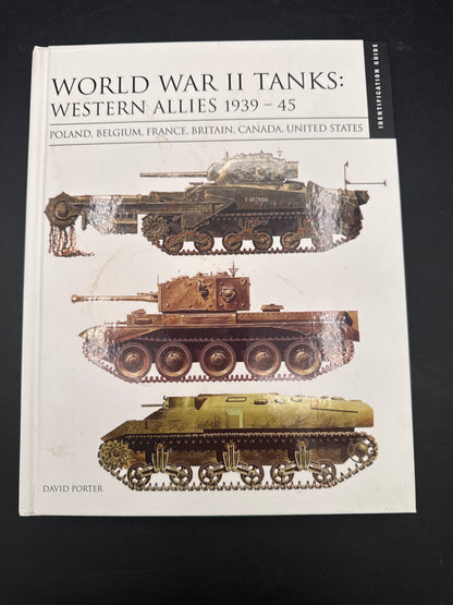 World War II Tanks: Western Allies 1939–45 Identification Guide