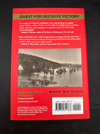 Quest for Decisive Victory: From Stalemate to Blitzkrieg in Europe, 1899-1940