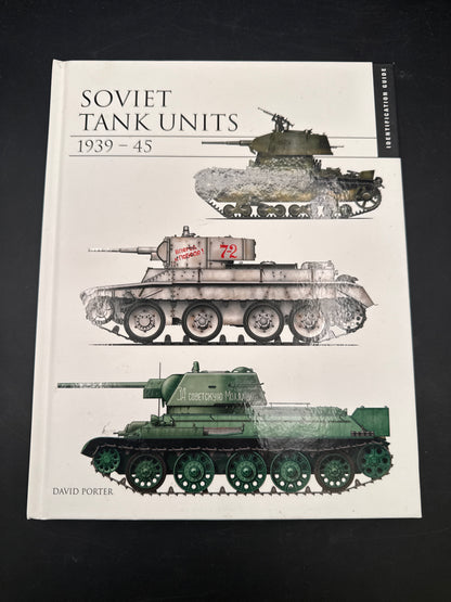 Soviet Tank Units 1939–45 Identification Guide